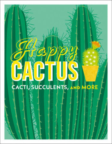 happy cactus: cacti, succulents, and more, dk