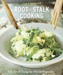 root-to-stalk cooking, by tara duggan